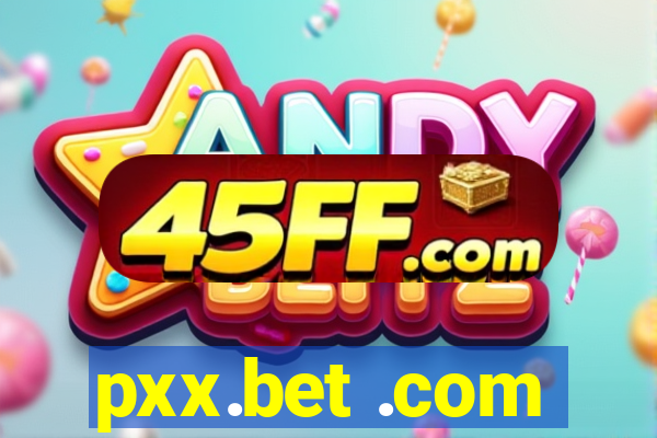 pxx.bet .com
